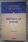 Sfantul Grigorie de Nyssa - Impotriva lui Eunomie (volumul 2)