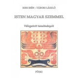 Isten magyar szemmel - V&aacute;logatott tanulm&aacute;nyok - Kiss Ir&eacute;n