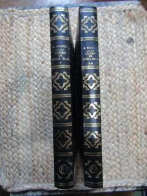 George Balaita - Lumea in doua zile (2 volume) , Prietenii Cărții, București 1993 foto