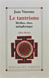 Le tantrisme: Mythes, rites, metaphysique - 2014 - Jean Varenne (AM234)