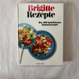 Brigitte Rezepte - Die 300 Beliebtesten Sammelrezepte