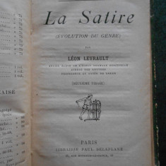 LEON LEVRAUL - LA SATIRE. EVOLUTION DU GENRE (limba franceza, editie veche)