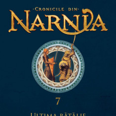 Cronicile din Narnia VII. Ultima bătălie - C.S. Lewis