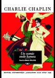 Un comic vede lumea. Note de călătorie 1931-1932 - Charlie Chaplin, Memorialistica, 2015, 360 pagini
