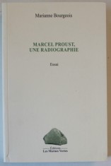 MARCEL PROUST , UNE RADIOGRAPHIE , ESSAI par MARIANNE BOURGEOIS , 2022 foto