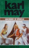Lacrimi si sange. Opere 30 - Karl May - Roman Beletristica