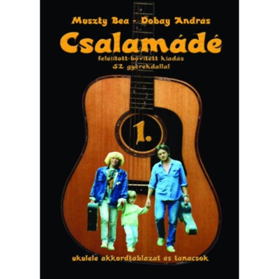 Csalam&amp;aacute;d&amp;eacute; 1. - Nagy dalosk&amp;ouml;nyv - Nagy Dalosk&amp;ouml;nyv - Muszty Bea foto