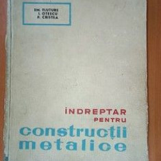 Indreptar pentru constructiile metalice- Em.Fluture, P.Cristea