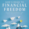 God&#039;s Road to Financial Freedom: Simple Steps to Destroy Debt, Build Wealth, and Live Free!