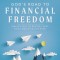 God&#039;s Road to Financial Freedom: Simple Steps to Destroy Debt, Build Wealth, and Live Free!