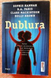 Dublura - Sophie Hannah, Clare Mackintosh, B.A. Paris, Holly Brown, 2021, Trei