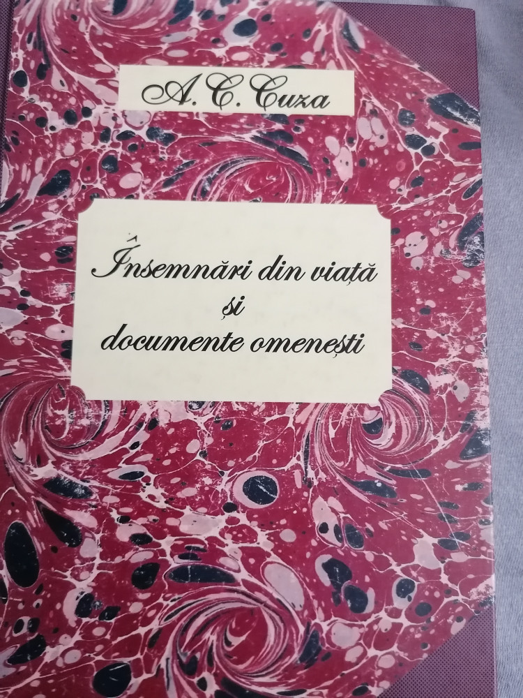 A. C. Cuza - Insemnari din viata si documente omenesti (jurnal manuscris) |  Okazii.ro