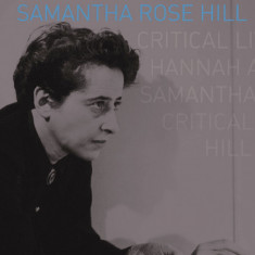 Hannah Arendt | Samantha Rose Hill