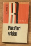 Povestitori ardeleni. Colectia Restituiri