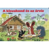 A kisvakond &eacute;s az &aacute;rv&iacute;z - Zdenek Miler