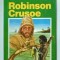 ROBINSON CRUSOE by DANIEL DEFOE , ANII &#039;70, COPERTA CARTONATA, ED. ABBEY CLASSICS