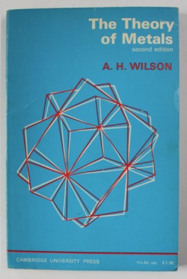 The Theory of metals/ A. H. Wilson foto