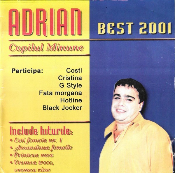 Adrian Copilul Minune - Best 2001, CDr
