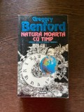 Gregory Benford - Natura moarta cu timp