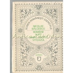 Romanii Supt Mihai-Voevod Viteazul - Nicolae Balcescu