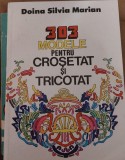 303 MODELE PENTRU CROSETAT SI TRICOTAT ,IMPECABILA N APROAPE NOUA !!!!