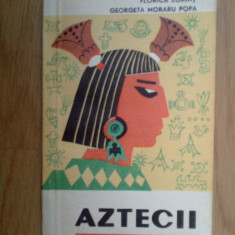 e1 Aztecii - Florica Lorint, Georgeta Moraru Popa