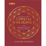 The Essential Book of Crystal Healing