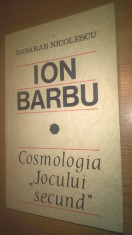 Basarab Nicolescu - Ion Barbu - Cosmologia &amp;quot;Jocului secund&amp;quot; (1968) foto
