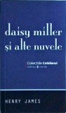 Henry James - Daisy Miller si alte nuvele