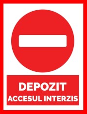 Placuta pentru depozit accesul interzis foto
