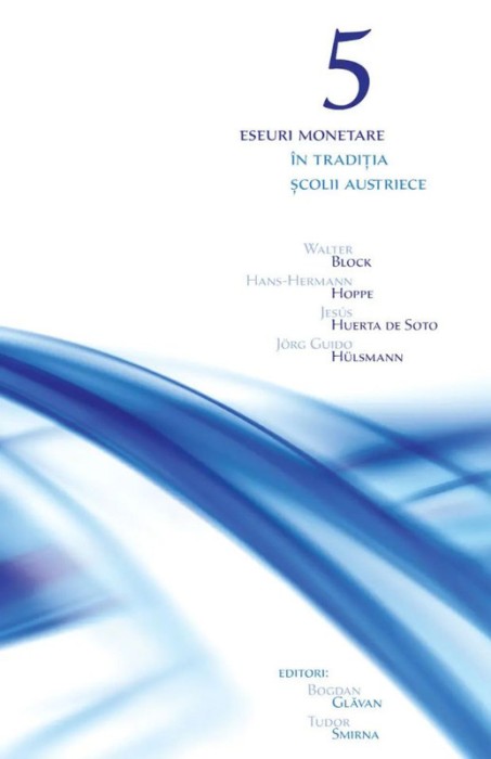Cinci eseuri monetare in traditia Scolii austriece