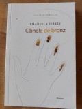 Cainele de bronz- Emanuela Iurkin