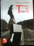 Domnica Radulescu, Trenul de Trieste