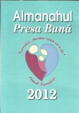 Almanahul Presa Buna 2012 - Editie de Colectie, Carti Rare
