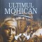 ULTIMUL MOHICAN-JAMES FENIMORE COOPER-237930