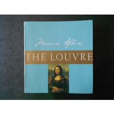 MUSEUM ALBUM. THE LOUVRE * ALBUM (2000, editura Hachette, limba engleza)