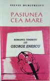 Cumpara ieftin Romanul Tineretii Lui George Enescu - Silviu Dumitrescu , E807