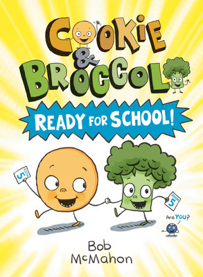 Cookie &amp;amp; Broccoli: Ready for School! foto