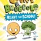 Cookie &amp; Broccoli: Ready for School!