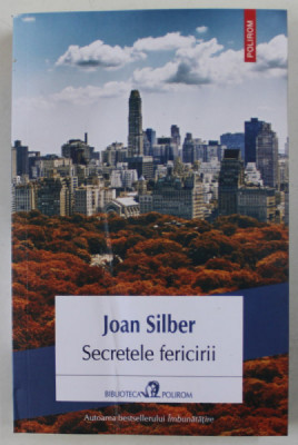 SECRETELE FERICIRII , roman de JOAN SILBER , 2023 foto