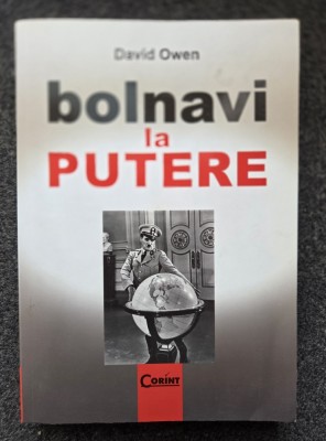 BOLNAVI LA PUTERE - David Owen foto