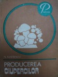 PRODUCEREA CIUPERCILOR- N. MATEESCU, BUC.1982