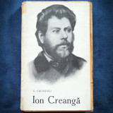 Cumpara ieftin ION CREANGA - G. CALINESCU - Studii Literare, Critica Literara