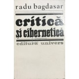 Radu Bagdasar - Critica si cibernetica (Editia: 1983)