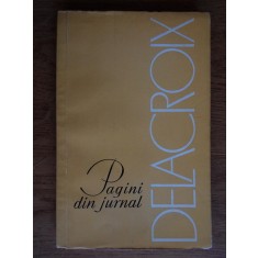 Eugene Delacroix - Pagini din jurnal