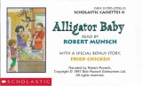 Robert Munsch, Michael Martchenko - Alligator Baby With A Special Bonus Story, Fried Chicken, Caseta audio