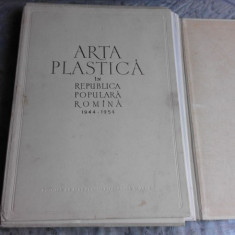 ARTA PLASTICA IN REPUBLICA POPULARA ROMANA 1944-1954, ALBUM