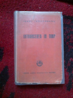 k5 Intoarcerea in timp - Ionel Teodoreanu foto