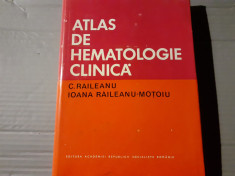 ATLAS DE HEMATOLOGIE CLINICA - C. RAILEANU, I. RAILEANU MOTOIU, ED. ACAD 1974 foto