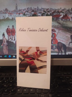 Raluca Tănăsescu Delaport, pliant, Expoziția de tapiserie și sculptură 1995, 123 foto